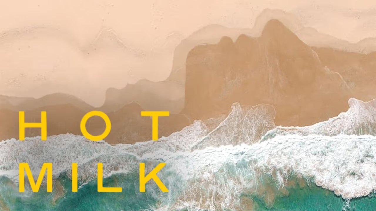 شاهد فيلم Hot Milk 2025 مترجم
