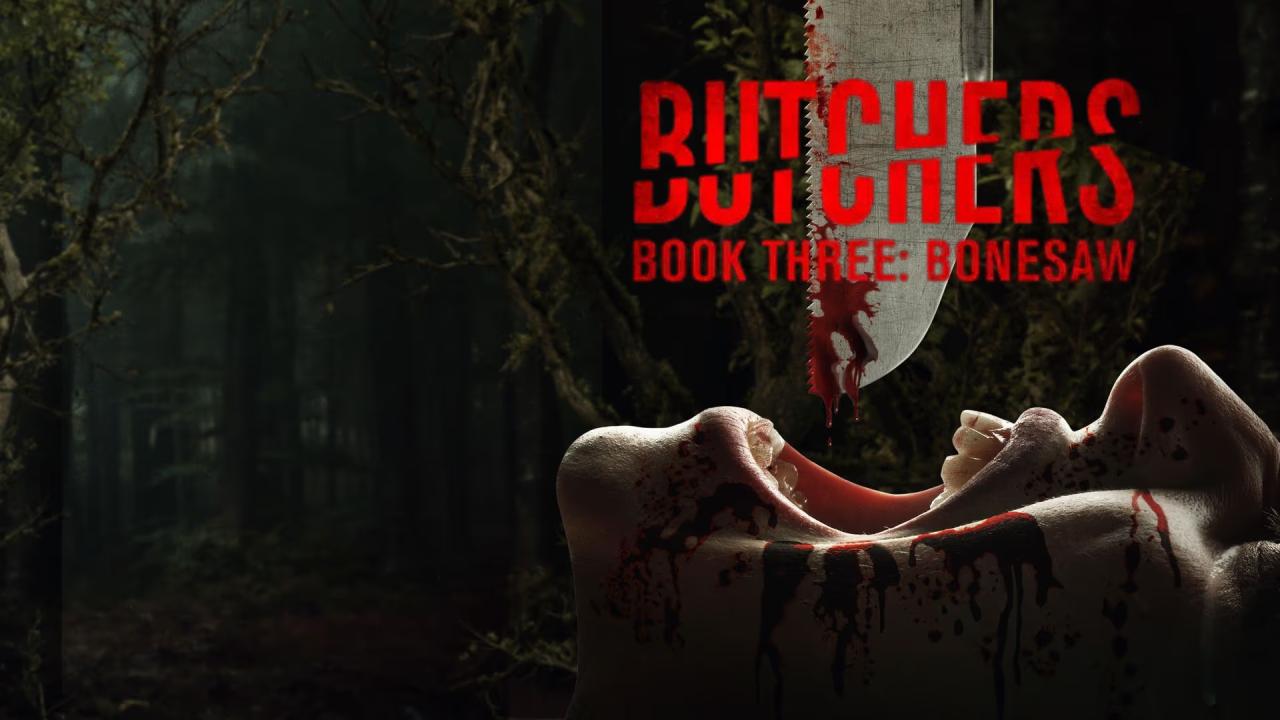 شاهد فيلم Butchers Book Three Bonesaw 2024 مترجم