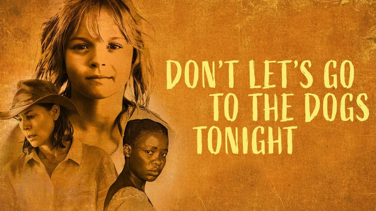 شاهد فيلم Don’t Let’s Go to the Dogs Tonight 2024 مترجم