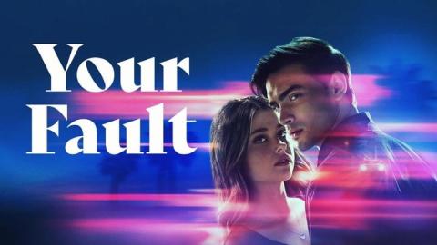 شاهد فيلم Your Fault 2 2024 مترجم
