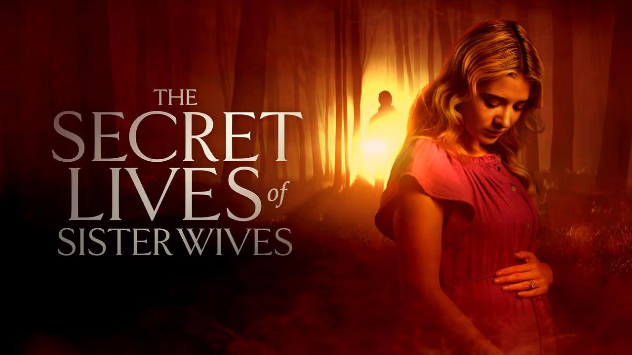 شاهد فيلم Secret Lives of Sister Wives 2025 مترجم