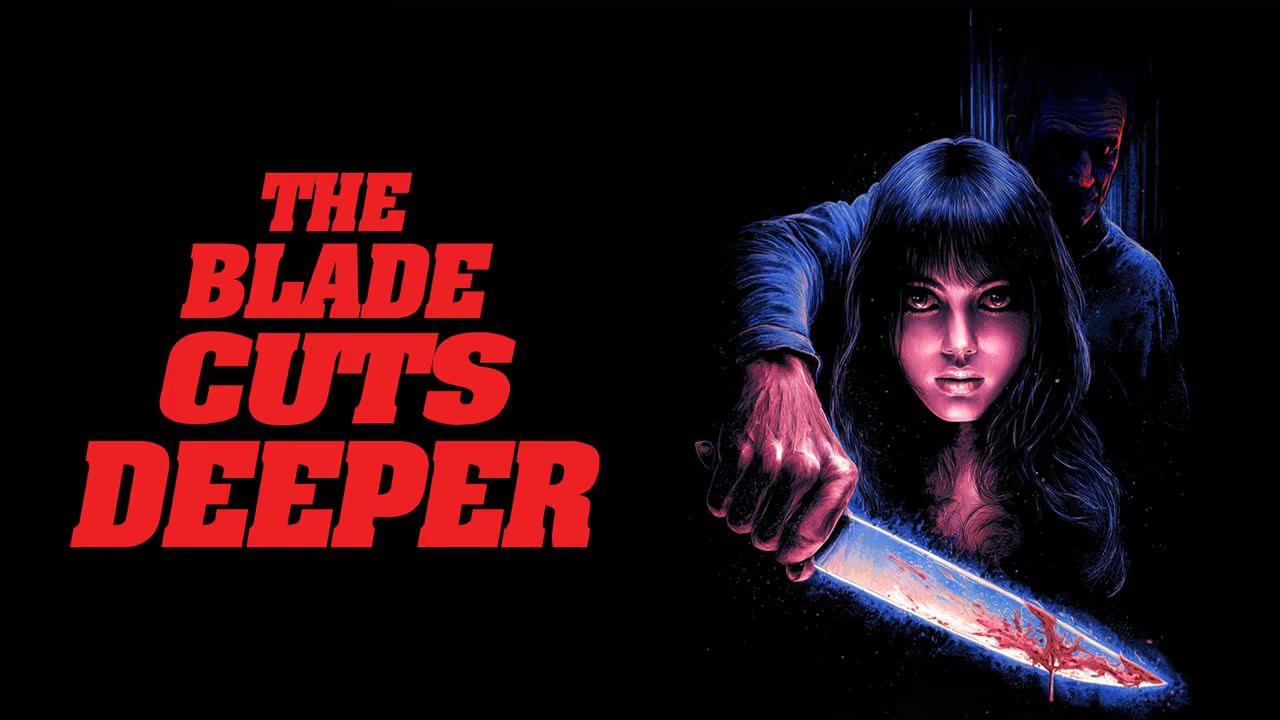شاهد فيلم The Blade Cuts Deeper 2025 مترجم