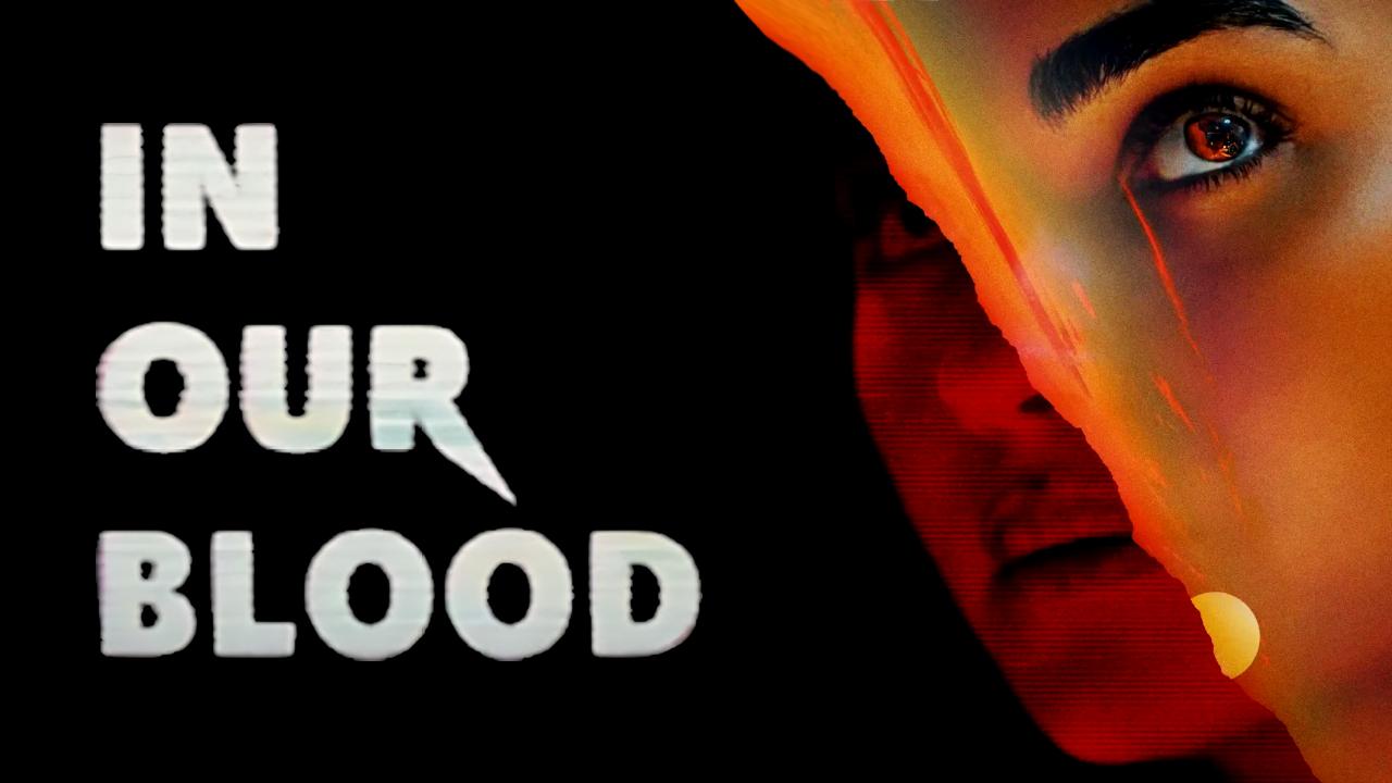 شاهد فيلم In Our Blood 2024 مترجم