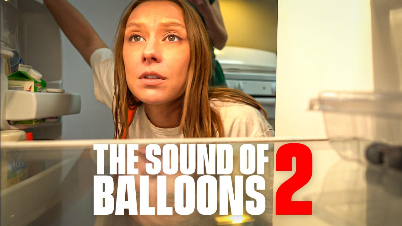 شاهد فيلم The Sound of Balloons 2 2025 مترجم