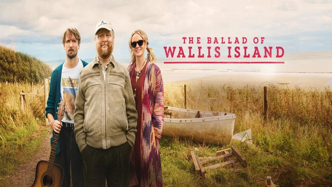 شاهد فيلم The Ballad of Wallis Island 2025 مترجم