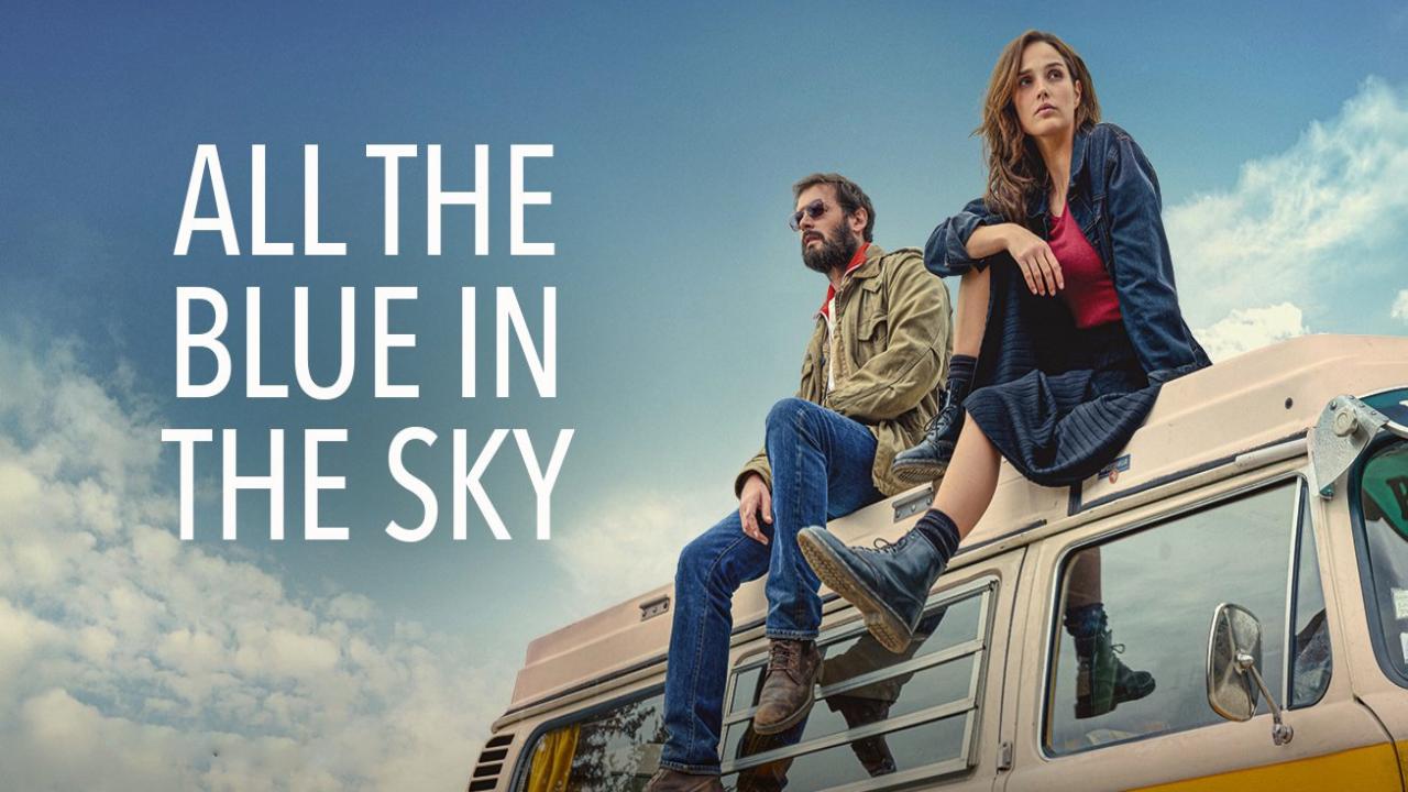 شاهد فيلم All the Blue in the Sky 2025 مترجم