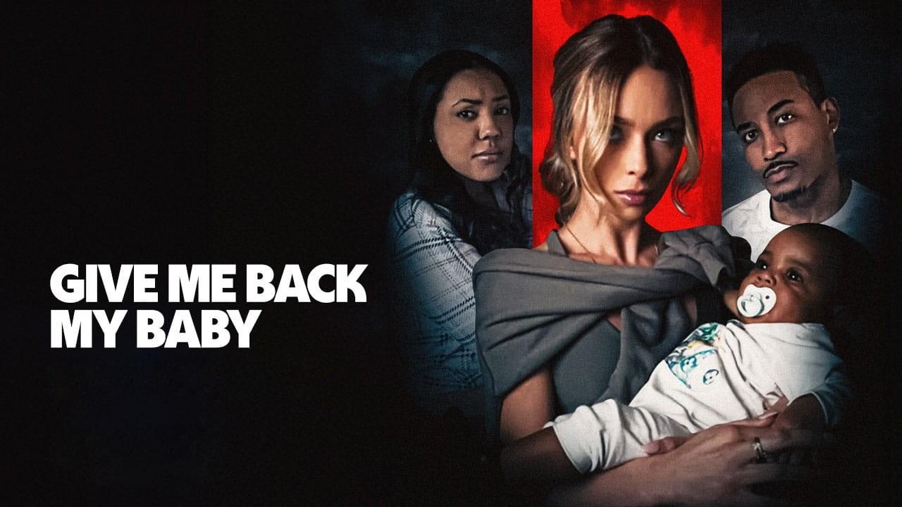 شاهد فيلم Give Me Back My Baby 2026 مترجم