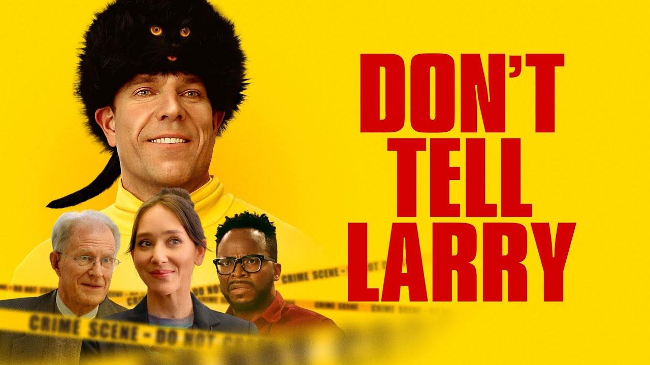 شاهد فيلم Don’t Tell Larry 2025 مترجم