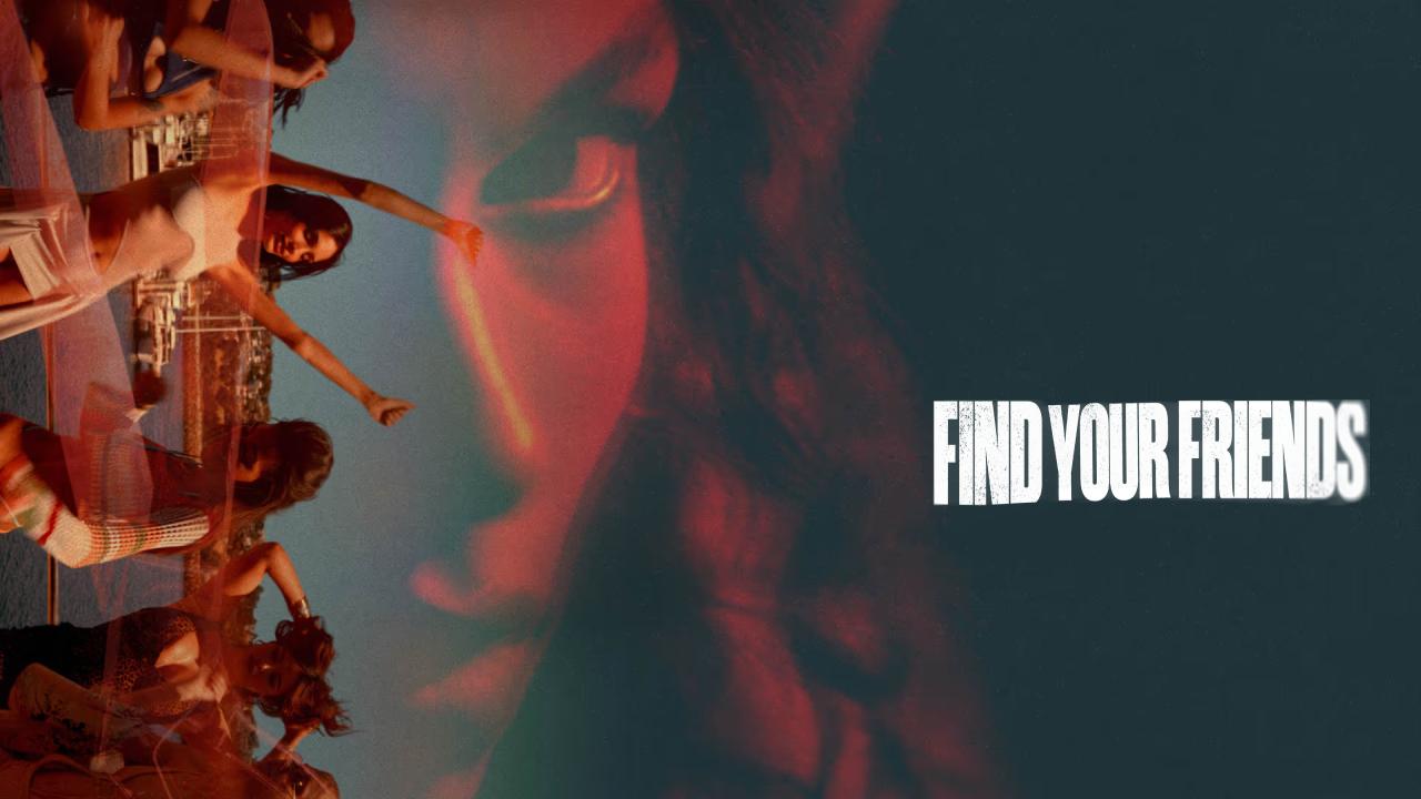 شاهد فيلم Find Your Friends 2025 مترجم