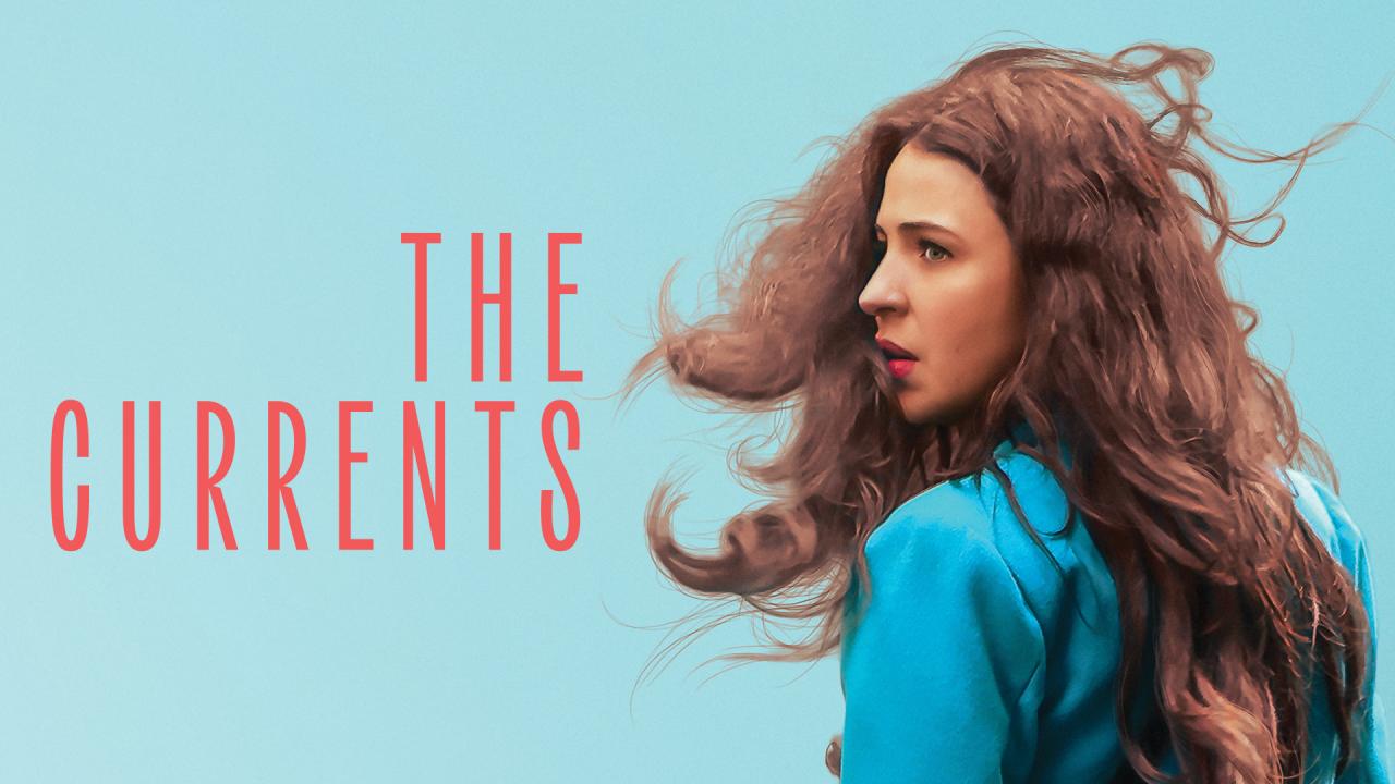 شاهد فيلم The Currents 2025 مترجم
