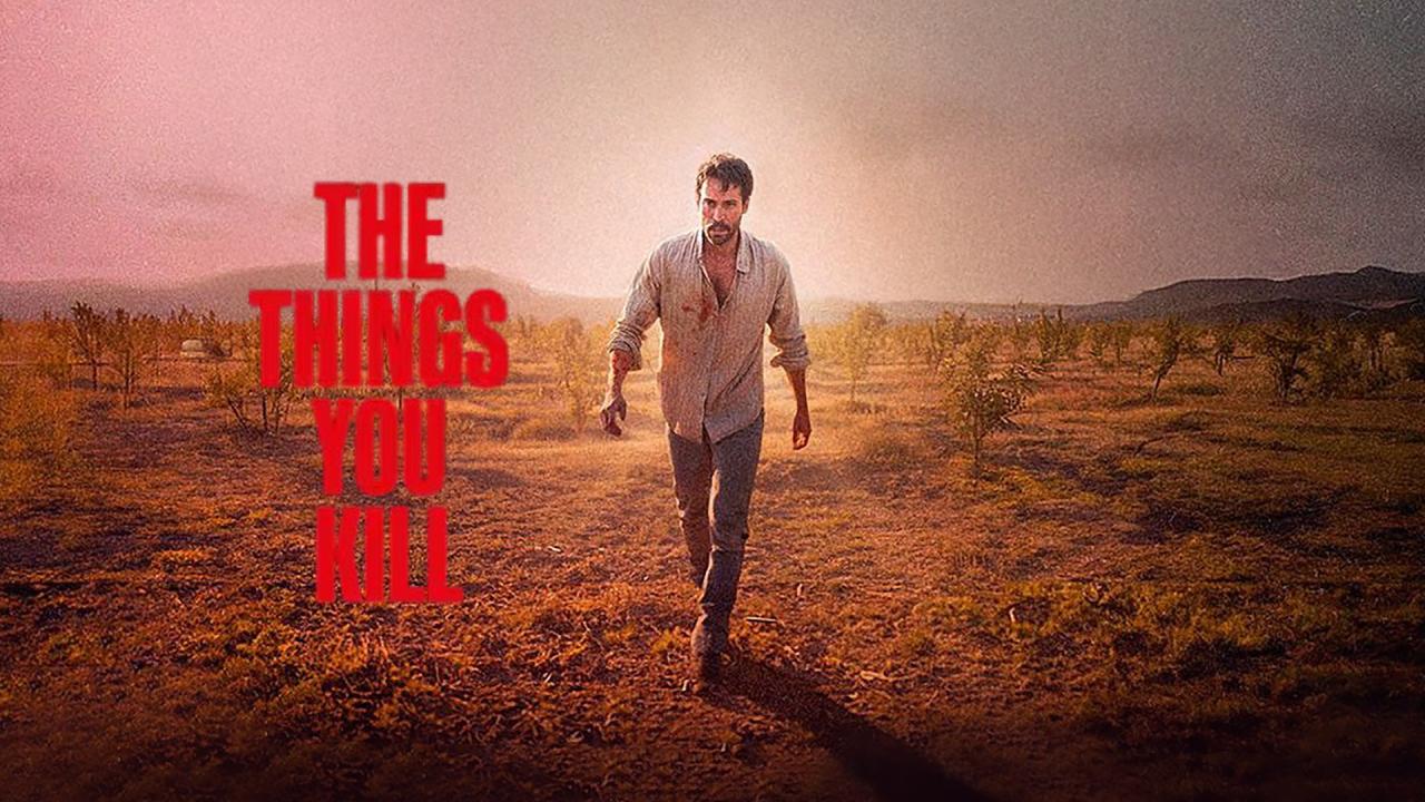 شاهد فيلم The Things You Kill 2025 مترجم