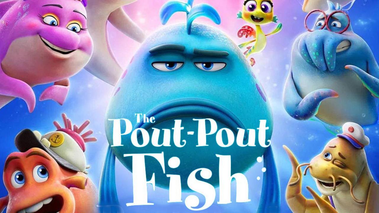 شاهد فيلم The Pout-Pout Fish 2026 مترجم