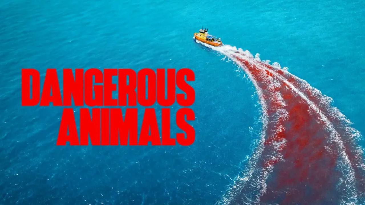 شاهد فيلم Dangerous Animals 2025 مترجم