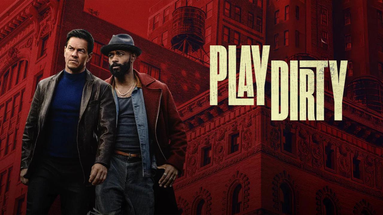 شاهد فيلم Play Dirty 2025 مترجم