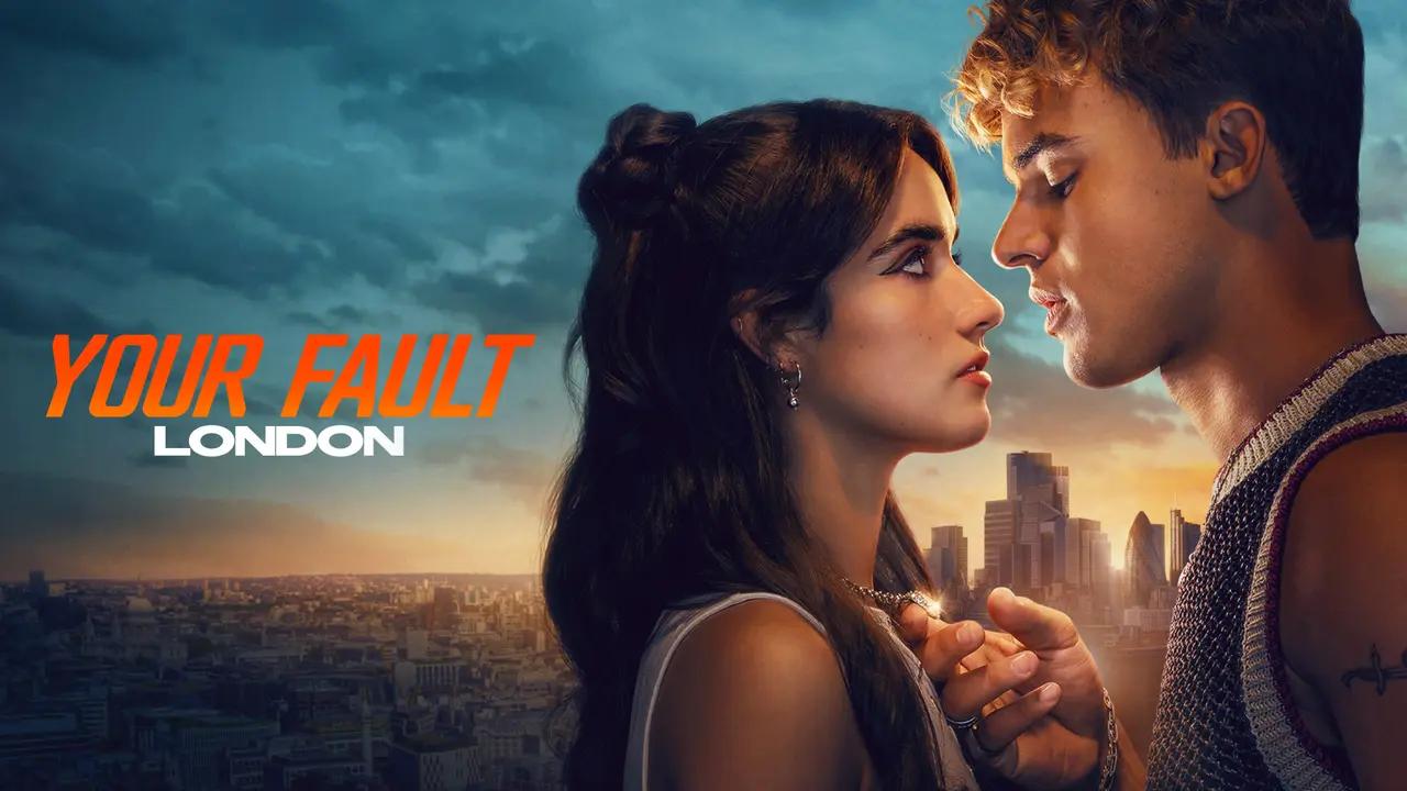 شاهد فيلم Your Fault: London 2026 مترجم